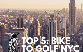 The Top 5 courses and driving ranges to bike to golf in new york city
